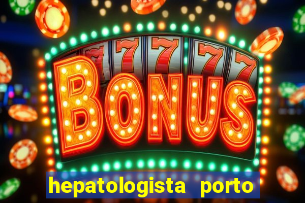 hepatologista porto alegre ipe